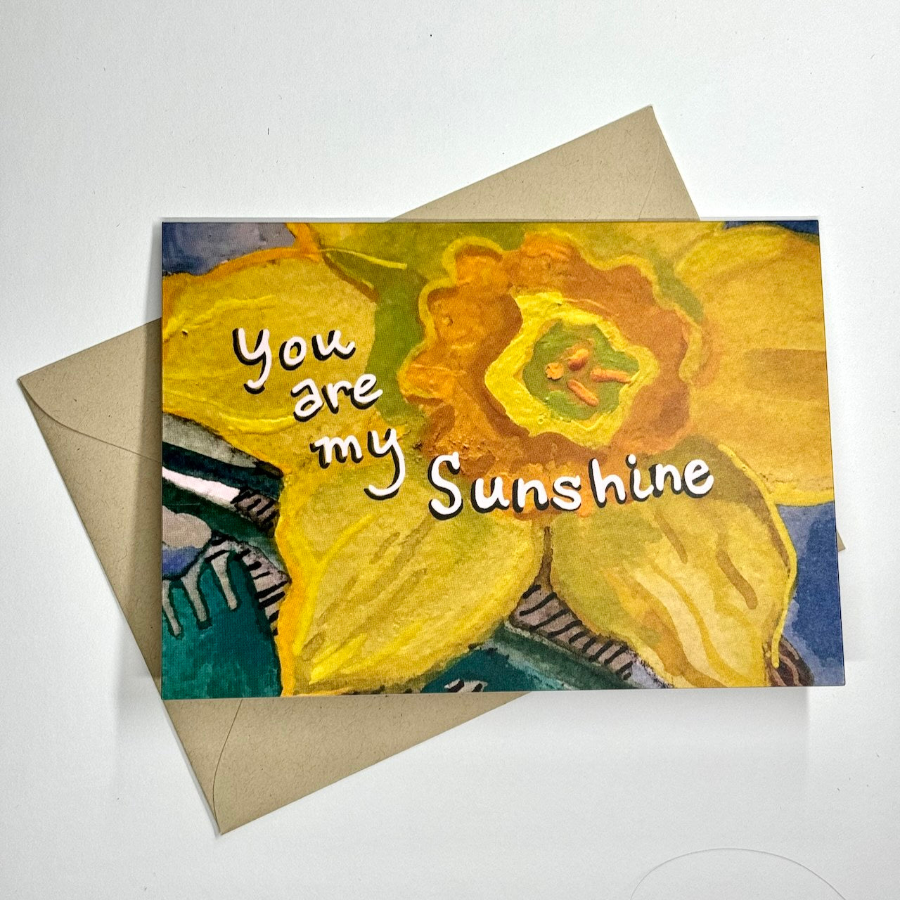 'You are my Sunshine' Daffodils greeting card