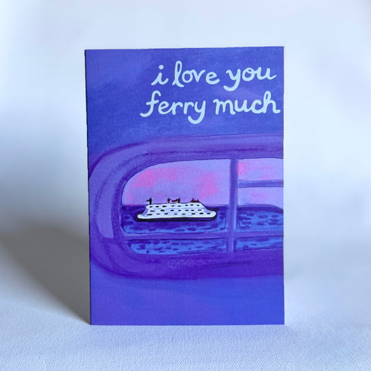 I Love You Ferry Much – Illustrated Love Card
