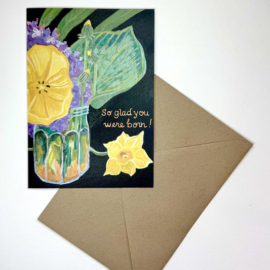 'So Glad you were born!' Birthday greeting card