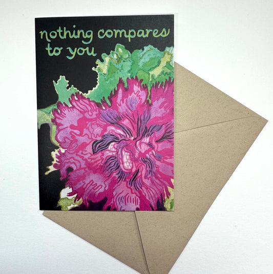 'Nothing compares to you' greeting card