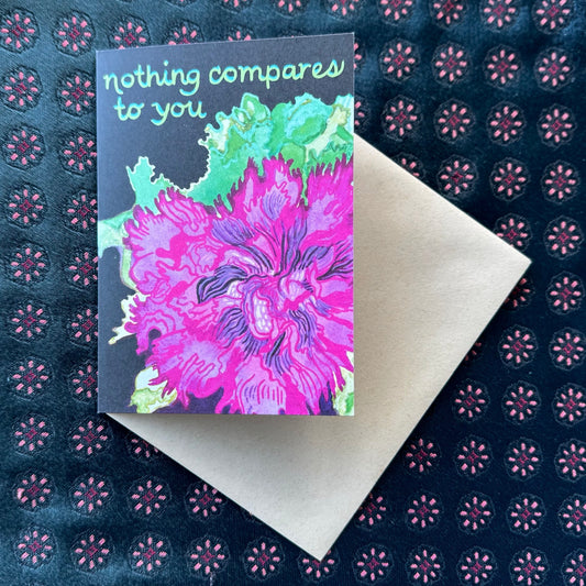 'Nothing compares to you' greeting card